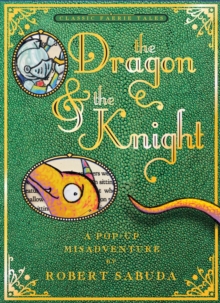 The Dragon & the Knight, Hardback Book The Dragon & the Knight, Hardback Book