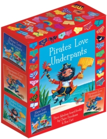The Underpants Board Book slipcase : includes Aliens Love Underpants; Dinosaurs Love Underpants and Pirates Love Underpants, Hardback Book The Underpants Board Book slipcase : includes Aliens Love Underpants; Dinosaurs Love Underpants and Pirates Love Underpants, Hardback Book