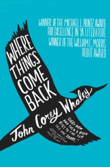 Where Things Come Back, Paperback Book Where Things Come Back, Paperback Book