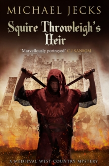 Squire Throwleigh's Heir, Paperback / softback Book Squire Throwleigh's Heir, Paperback / softback Book