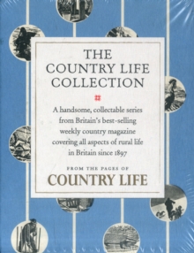 The Country Life Collection : Letters to the Editor, Gentlemen's Pursuits, the Glory of the Garden, Curious Observations, Hardback Book The Country Life Collection : Letters to the Editor, Gentlemen's Pursuits, the Glory of the Garden, Curious Observations, Hardback Book