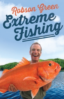 Extreme Fishing, Hardback Book Extreme Fishing, Hardback Book