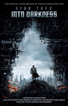 Star Trek: Into Darkness : film tie-in novelization, Paperback Book Star Trek: Into Darkness : film tie-in novelization, Paperback Book