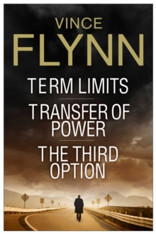 Vince Flynn Collectors' Edition #1 : Term Limits, Transfer of Power, and The Third Option