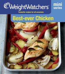 Weight Watchers Mini Series: Best-Ever Chicken : Favourite Recipes for All Occasions, Paperback Book Weight Watchers Mini Series: Best-Ever Chicken : Favourite Recipes for All Occasions, Paperback Book
