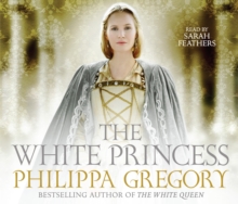 The White Princess, CD-Audio Book The White Princess, CD-Audio Book
