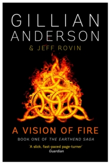 A Vision of Fire : Book 1 of the Earthend Saga, Paperback Book A Vision of Fire : Book 1 of the Earthend Saga, Paperback Book