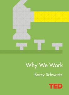 Why We Work, Hardback Book Why We Work, Hardback Book