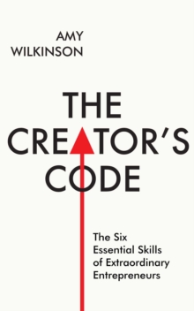 The Creator's Code: The Six Essential Skills of Extraordinary Entreprene, Paperback Book The Creator's Code: The Six Essential Skills of Extraordinary Entreprene, Paperback Book