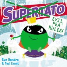 Supertato: Evil Pea Rules, Paperback / softback Book Supertato: Evil Pea Rules, Paperback / softback Book