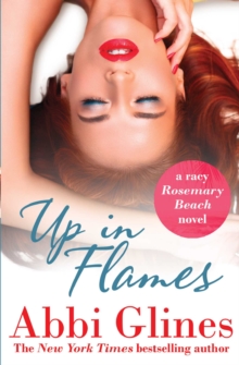 Up in Flames : A Rosemary Beach Novel, Paperback Book Up in Flames : A Rosemary Beach Novel, Paperback Book