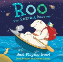 Roo the Roaring Dinosaur: Best Playday Ever!, Paperback Book Roo the Roaring Dinosaur: Best Playday Ever!, Paperback Book