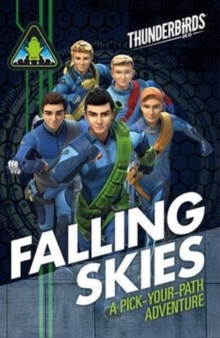 Thunderbirds: Falling Skies : A Pick Your Path Adventure, Paperback Book Thunderbirds: Falling Skies : A Pick Your Path Adventure, Paperback Book