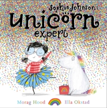 Sophie Johnson: Unicorn Expert, Hardback Book Sophie Johnson: Unicorn Expert, Hardback Book