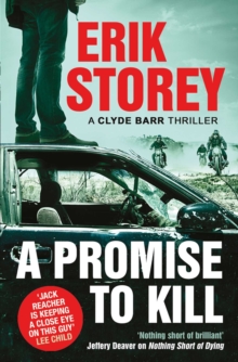 A Promise to Kill : A Clyde Barr Thriller