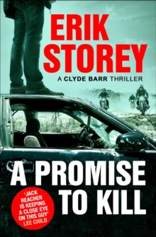 A Promise to Kill : A Clyde Barr Thriller