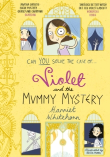 Violet and the Mummy Mystery, Paperback / softback Book Violet and the Mummy Mystery, Paperback / softback Book