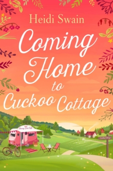 Coming Home to Cuckoo Cottage : a glorious summer treatofglamping, vintagetearooms and love ...