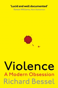 Violence : A Modern Obsession, Paperback Book Violence : A Modern Obsession, Paperback Book