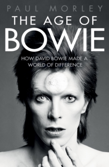 The Age of Bowie, Hardback Book The Age of Bowie, Hardback Book