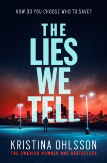 The Lies We Tell, Paperback / softback Book The Lies We Tell, Paperback / softback Book