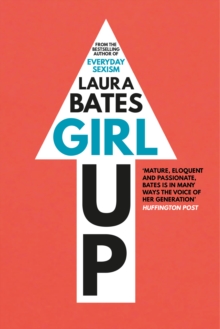 Girl Up, Paperback / softback Book Girl Up, Paperback / softback Book
