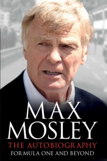 Formula One and Beyond : The Autobiography, Paperback Book Formula One and Beyond : The Autobiography, Paperback Book