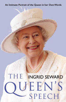The Queen's Speech: An Intitmate Portrait of the Queen in her Own Words, Hardback Book The Queen's Speech: An Intitmate Portrait of the Queen in her Own Words, Hardback Book