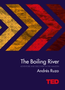 The Boiling River, Hardback Book The Boiling River, Hardback Book