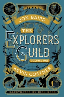 The Explorers' Guild : Volume One: A Passage to Shambhala, Hardback Book The Explorers' Guild : Volume One: A Passage to Shambhala, Hardback Book