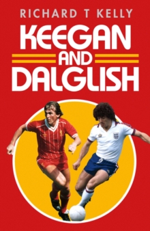 Keegan and Dalglish