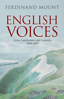English Voices : Lives, Landscapes, Laments, Hardback Book English Voices : Lives, Landscapes, Laments, Hardback Book