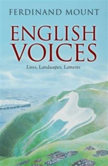 English Voices : Lives, Landscapes, Laments, Paperback Book English Voices : Lives, Landscapes, Laments, Paperback Book
