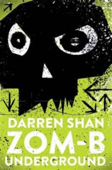 ZOM-B Underground, Paperback / softback Book ZOM-B Underground, Paperback / softback Book