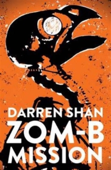 ZOM-B Mission, Paperback / softback Book ZOM-B Mission, Paperback / softback Book