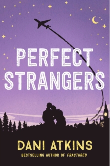 Perfect Strangers : A novella