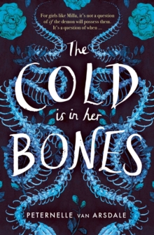 The Cold is in Her Bones