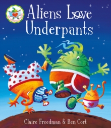Aliens Love Underpants!, Paperback Book Aliens Love Underpants!, Paperback Book