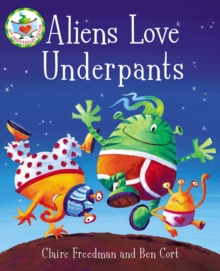 Aliens Love Underpants!, Board book Book Aliens Love Underpants!, Board book Book