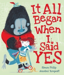 It All Began When I Said Yes, Paperback / softback Book It All Began When I Said Yes, Paperback / softback Book