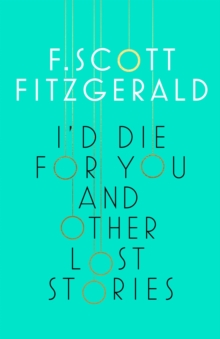 I'd Die for You: And Other Lost Stories, Hardback Book I'd Die for You: And Other Lost Stories, Hardback Book