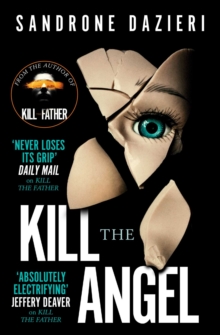 Kill the Angel, Paperback / softback Book Kill the Angel, Paperback / softback Book