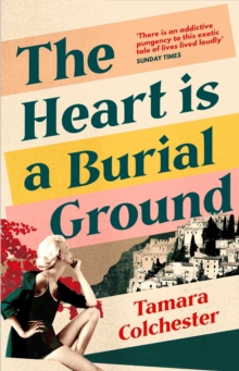 The Heart Is a Burial Ground, Paperback / softback Book The Heart Is a Burial Ground, Paperback / softback Book