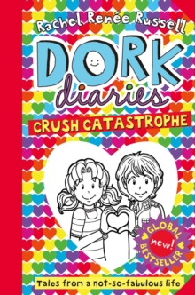Dork Diaries: Crush Catastrophe, Paperback / softback Book Dork Diaries: Crush Catastrophe, Paperback / softback Book
