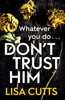 Don't Trust Him : The addictive and twisty must-read, EPUB eBook Don't Trust Him : The addictive and twisty must-read, EPUB eBook