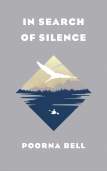 In Search of Silence, Hardback Book In Search of Silence, Hardback Book