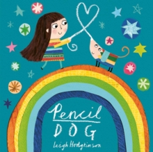 Pencil Dog, Hardback Book Pencil Dog, Hardback Book