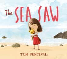 The Sea Saw, Paperback / softback Book The Sea Saw, Paperback / softback Book