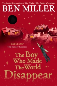 The Boy Who Made the World Disappear, Paperback / softback Book The Boy Who Made the World Disappear, Paperback / softback Book