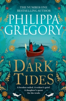 Dark Tides : The compelling new novel from the Sunday Times bestselling author of Tidelands